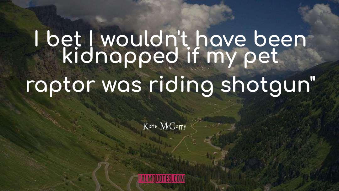 Shotgun quotes by Katie McGarry