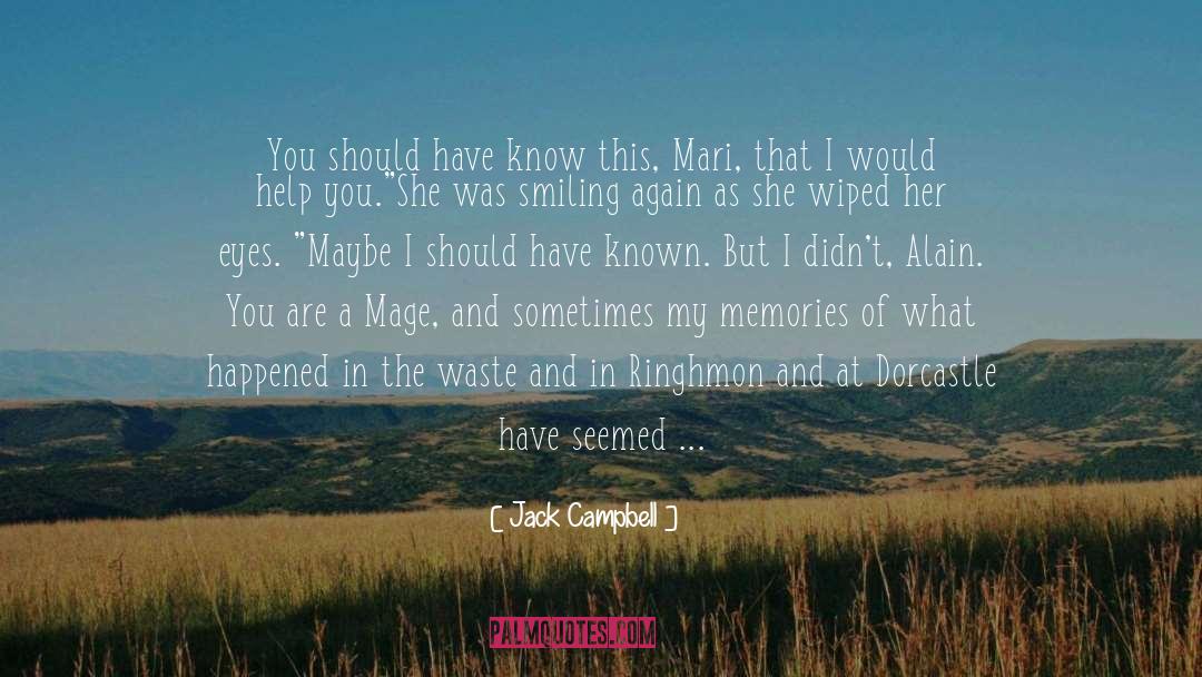Should Have Known quotes by Jack Campbell