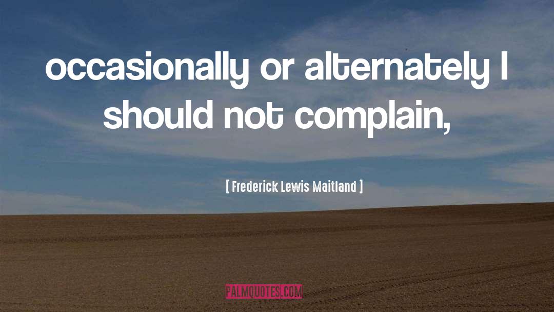 Should Not Poke Fun quotes by Frederick Lewis Maitland