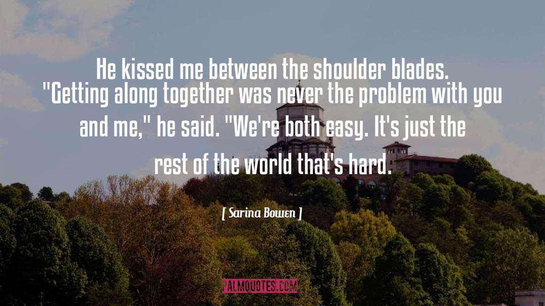 Shoulder Blades quotes by Sarina Bowen