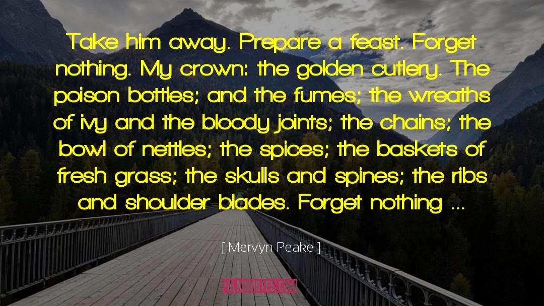 Shoulder Blades quotes by Mervyn Peake