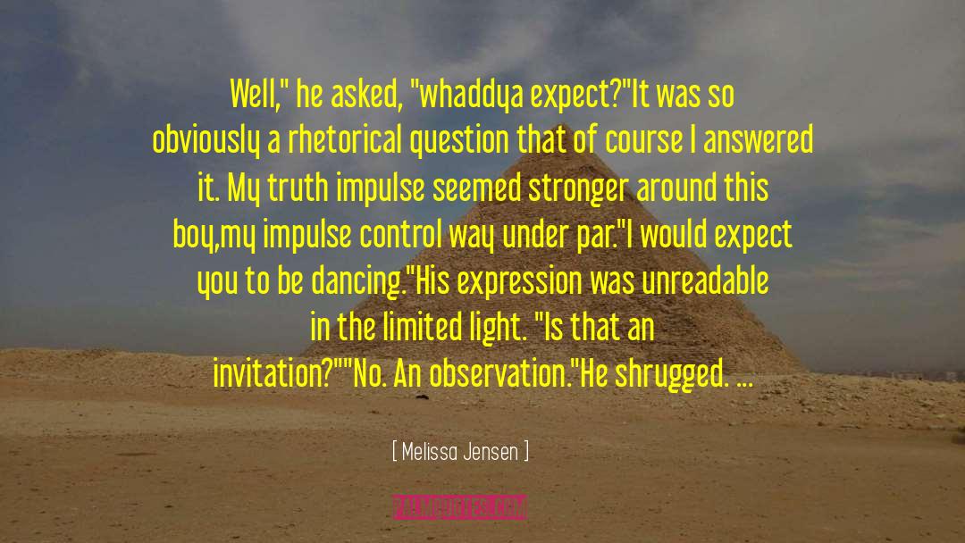 Shoulder To Cry On quotes by Melissa Jensen