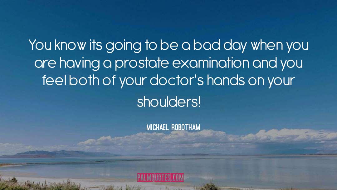 Shoulders quotes by Michael Robotham