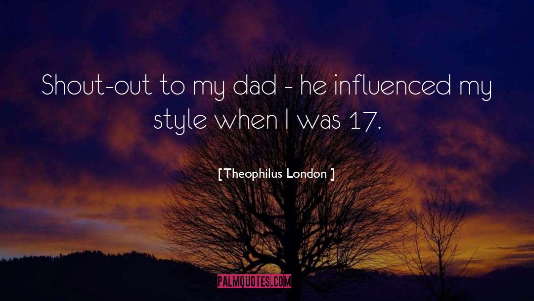 Shout Out quotes by Theophilus London