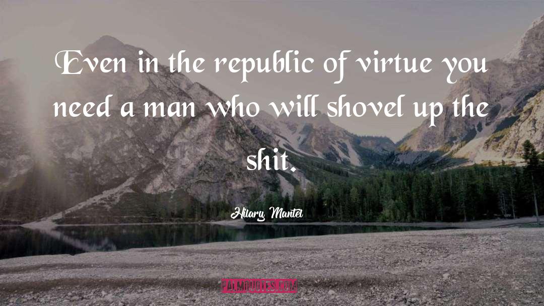 Shovel quotes by Hilary Mantel