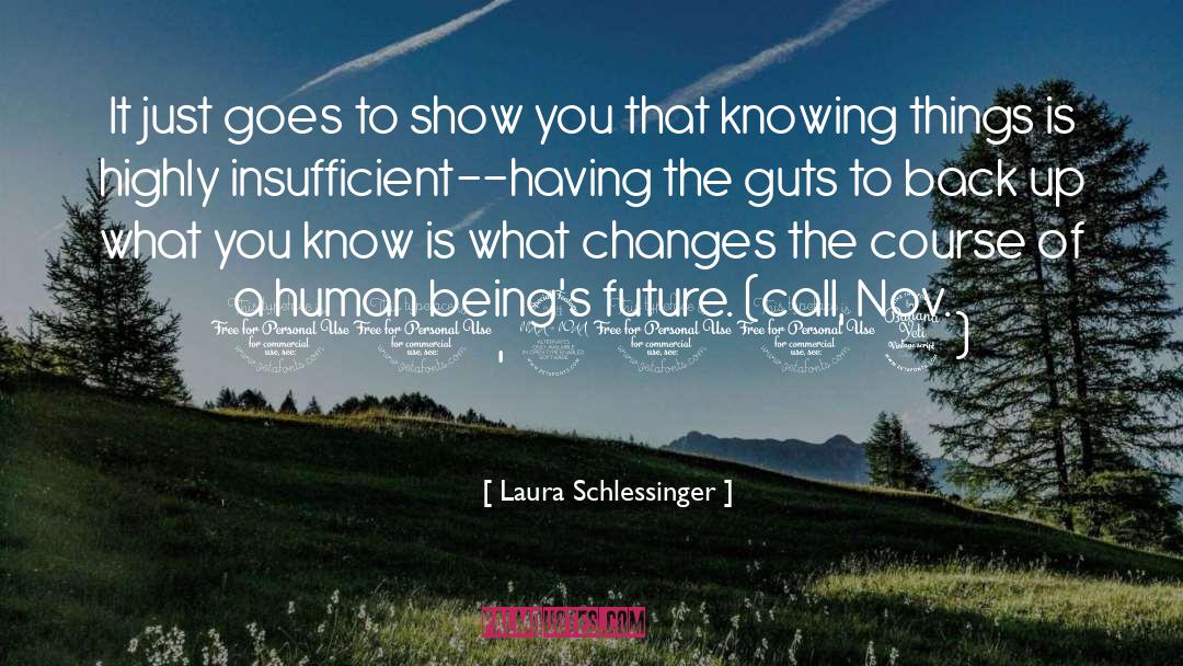 Show Biz quotes by Laura Schlessinger