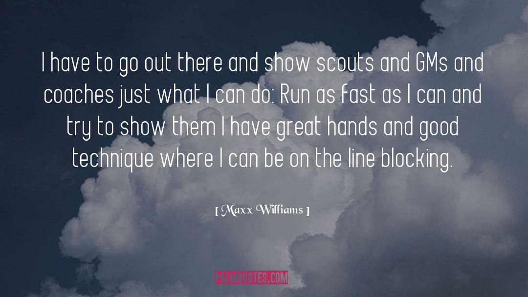 Show Biz quotes by Maxx Williams