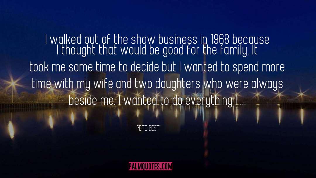 Show Business quotes by Pete Best