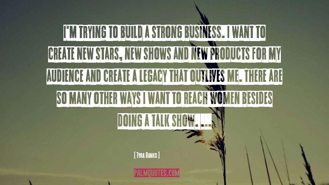 Show Business quotes by Tyra Banks