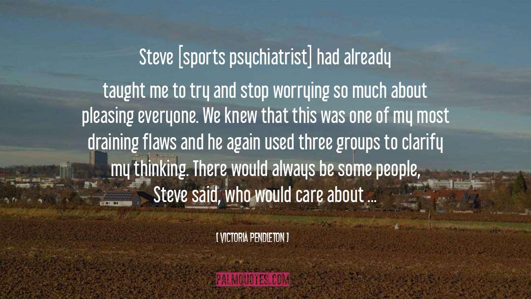 Show Concern quotes by Victoria Pendleton