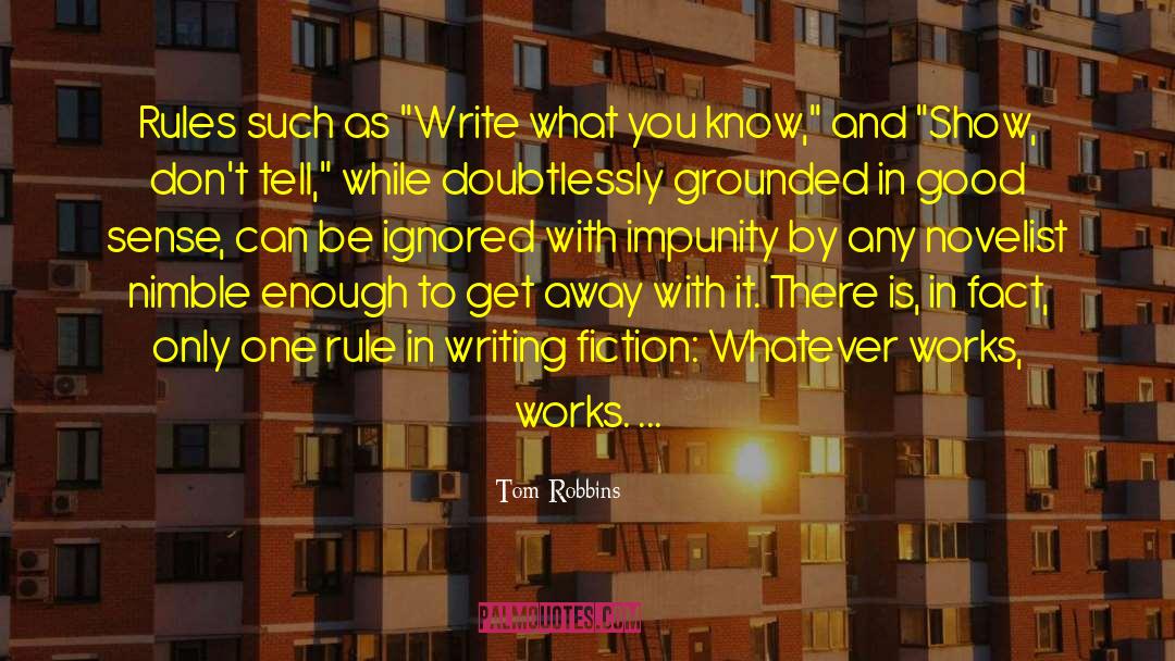 Show Dont Tell quotes by Tom Robbins