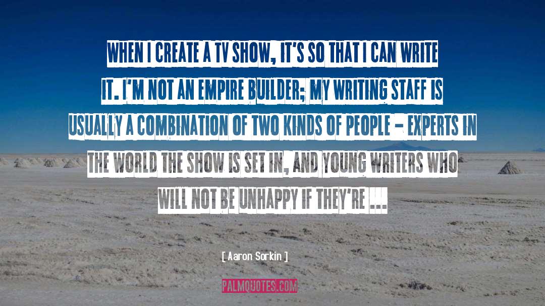 Show Empire quotes by Aaron Sorkin