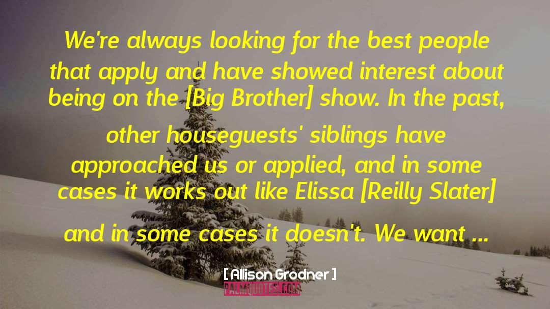 Show Interest quotes by Allison Grodner