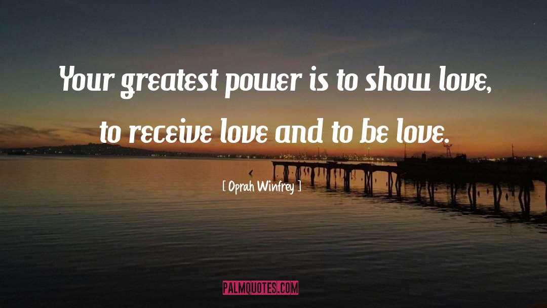 Show Love quotes by Oprah Winfrey
