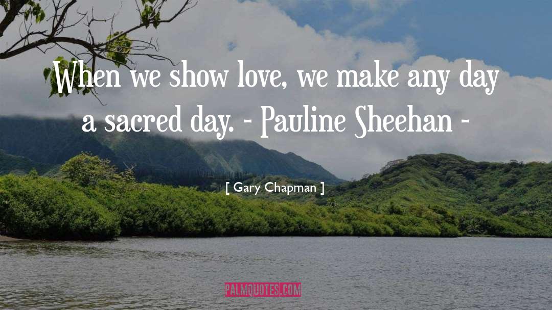 Show Love quotes by Gary Chapman