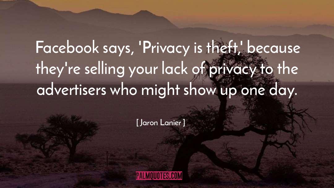 Show Off On Facebook quotes by Jaron Lanier