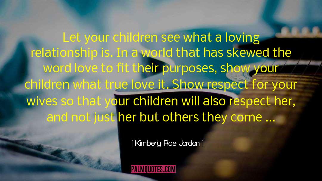 Show Respect quotes by Kimberly Rae Jordan