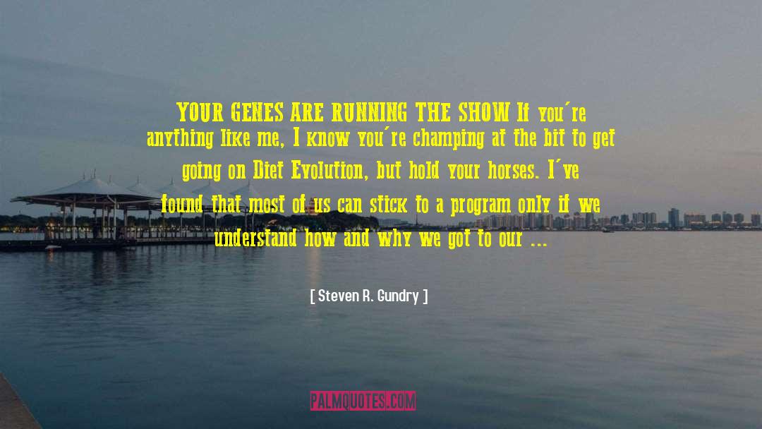 Show Running Account quotes by Steven R. Gundry