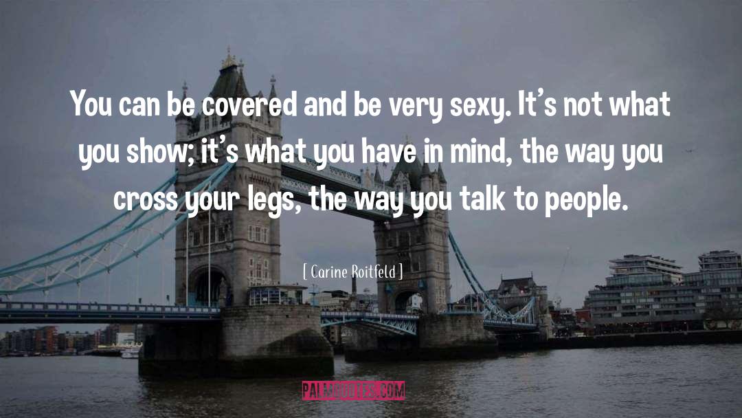Show You The Way To Peace quotes by Carine Roitfeld