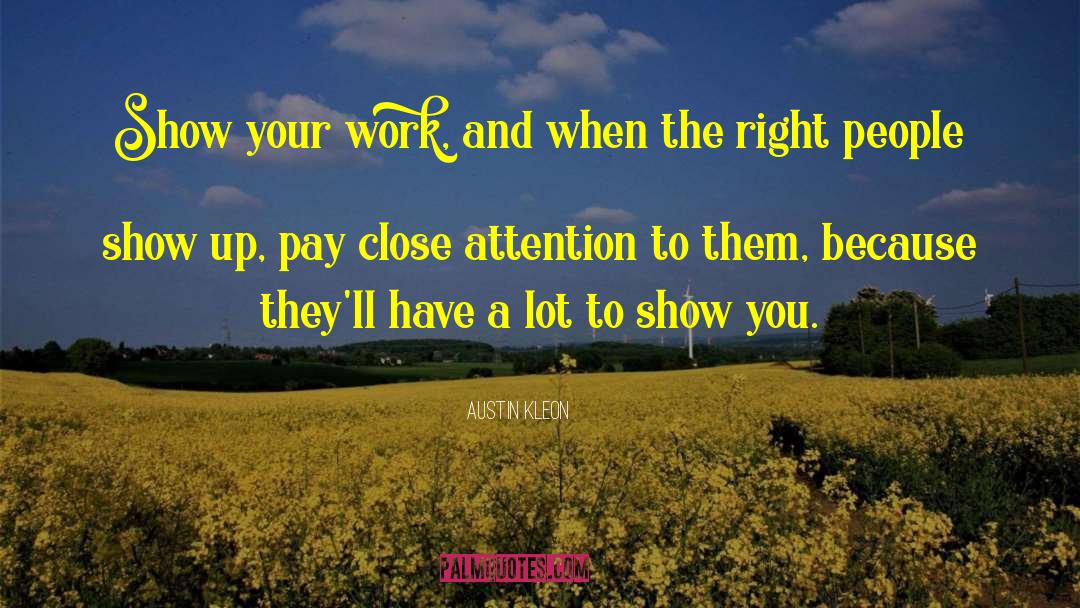 Show Your Work quotes by Austin Kleon