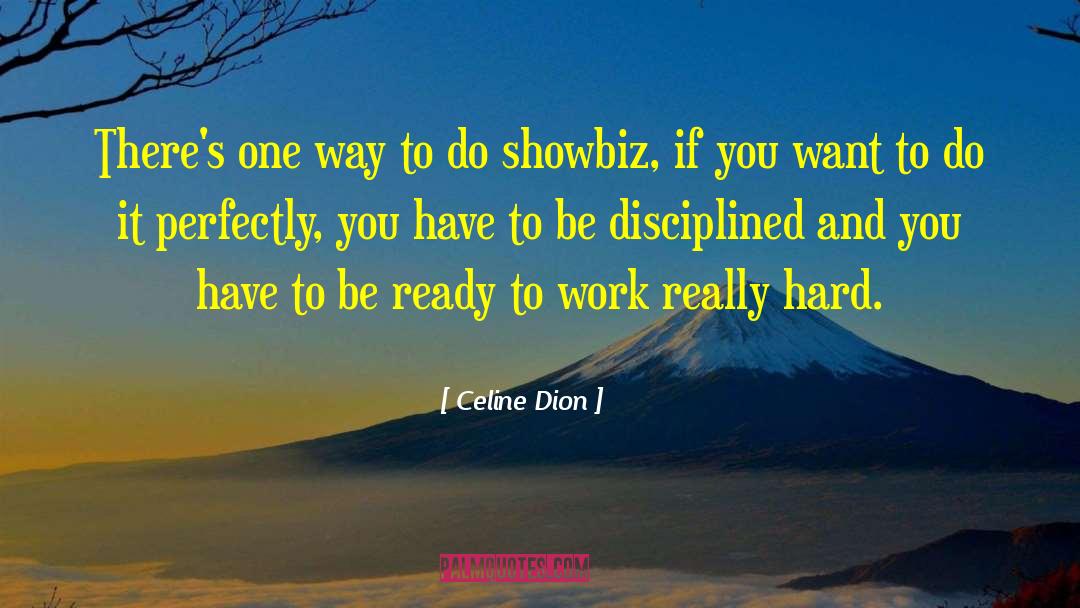 Showbiz quotes by Celine Dion