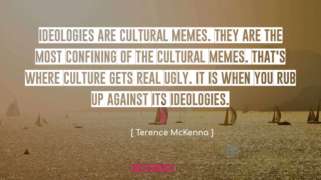 Showboater Memes quotes by Terence McKenna
