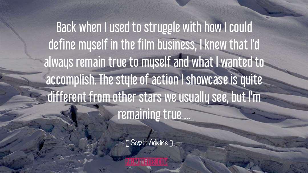 Showcase quotes by Scott Adkins