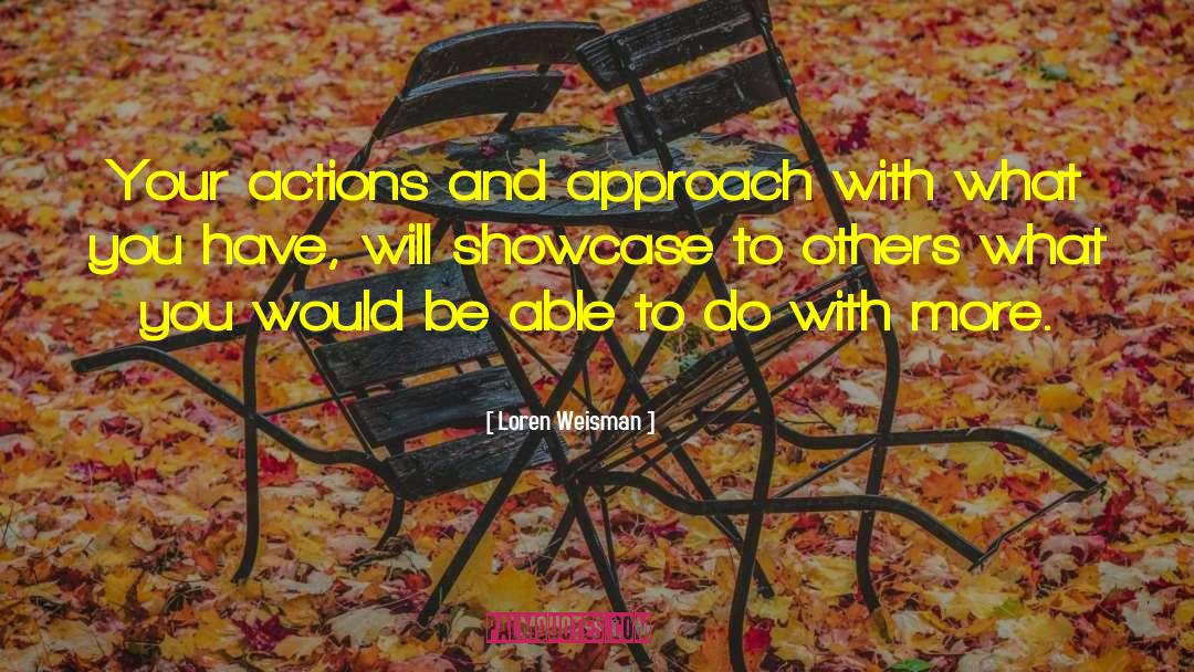 Showcase quotes by Loren Weisman