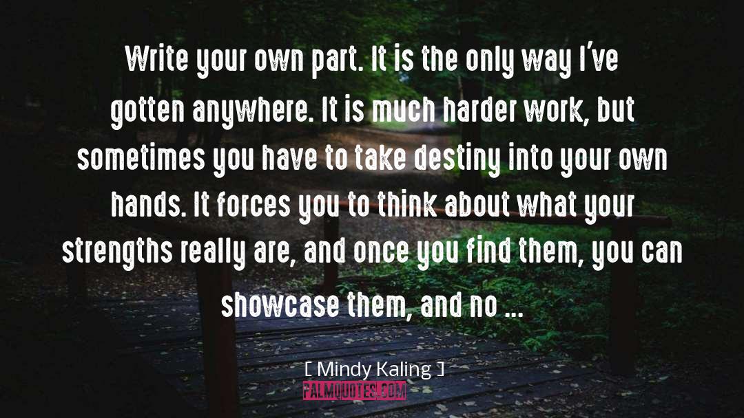 Showcase quotes by Mindy Kaling