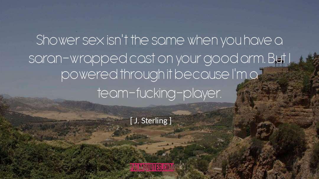 Shower Sex quotes by J. Sterling