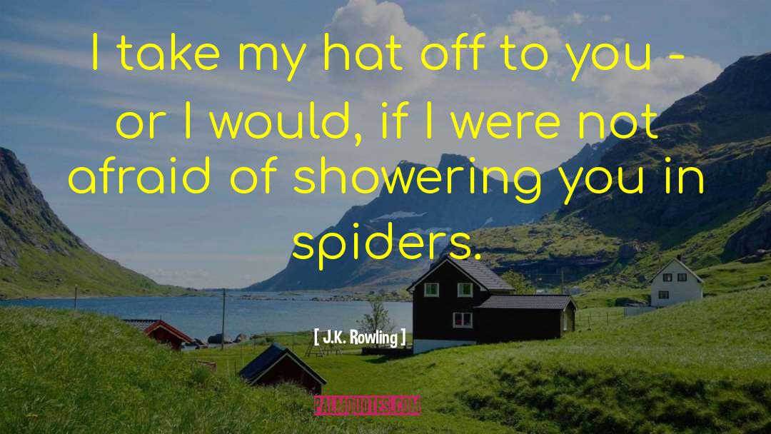 Showering quotes by J.K. Rowling