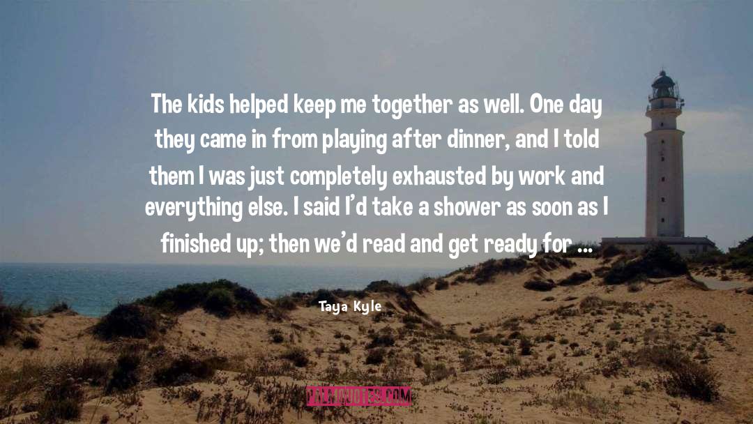 Showering quotes by Taya Kyle