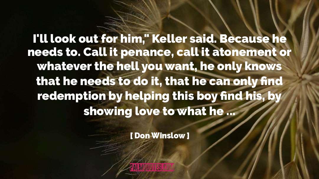 Showing Love quotes by Don Winslow