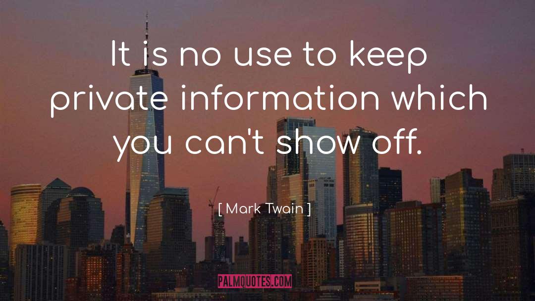 Showing Off quotes by Mark Twain