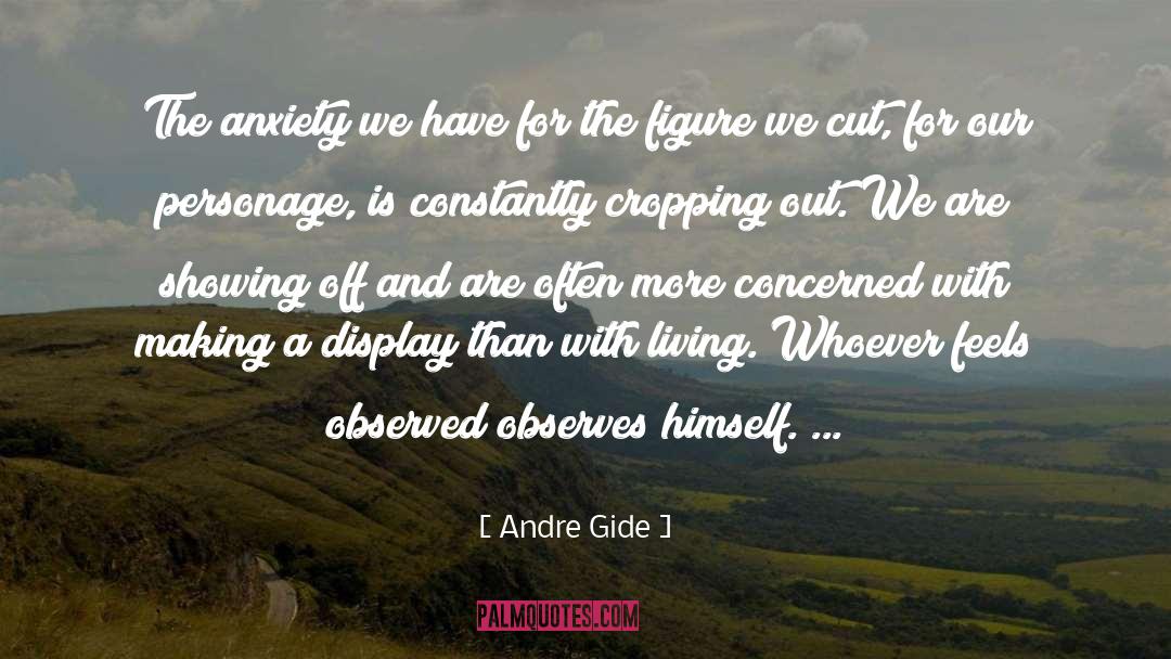 Showing Off quotes by Andre Gide