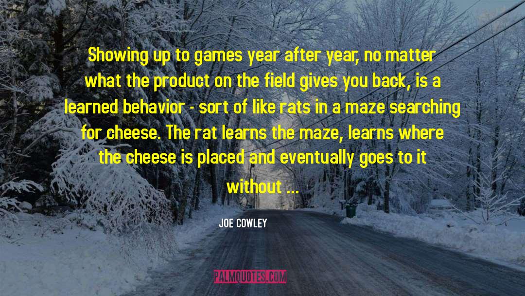 Showing Up quotes by Joe Cowley