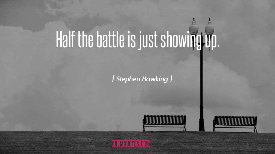 Showing Up quotes by Stephen Hawking