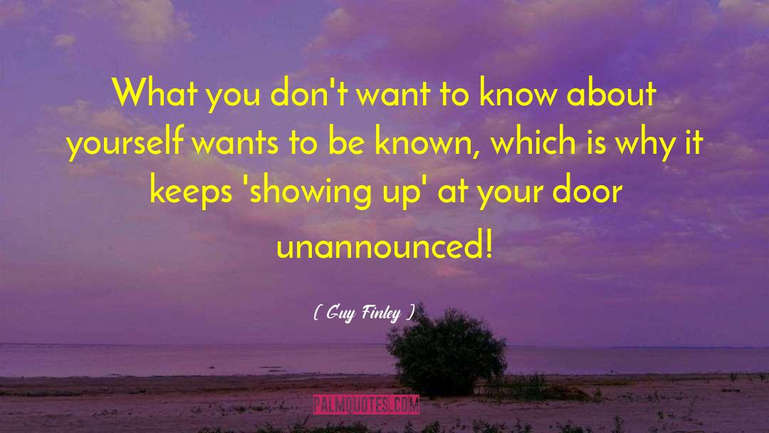 Showing Up quotes by Guy Finley