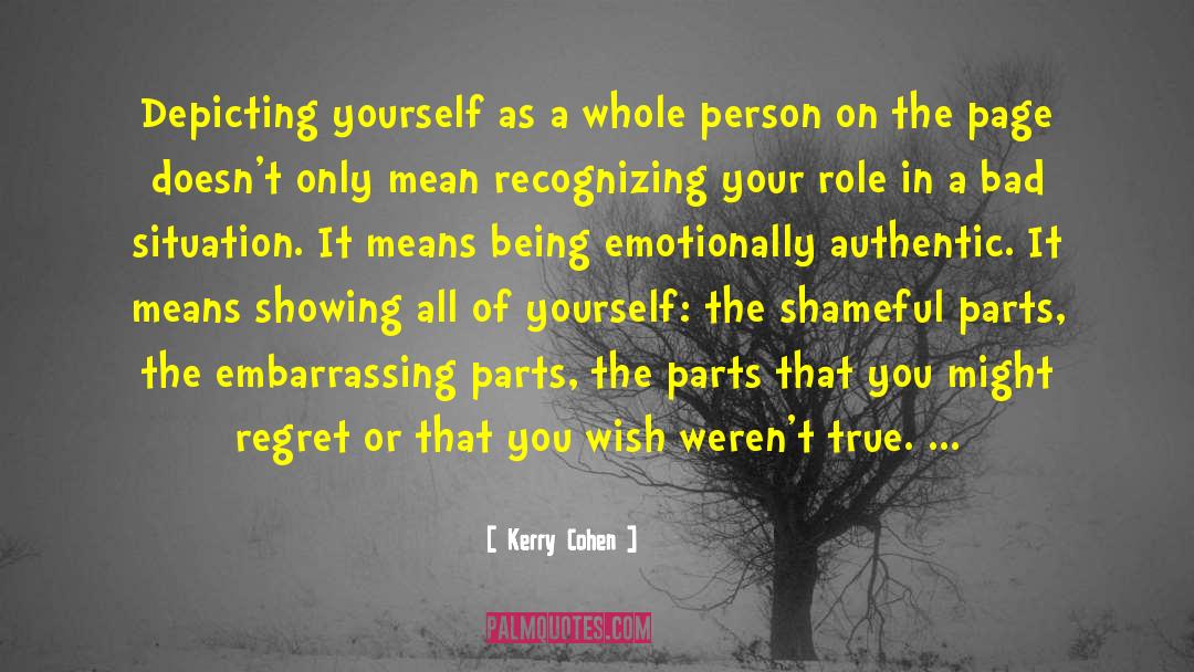 Showing Your True Colors quotes by Kerry Cohen