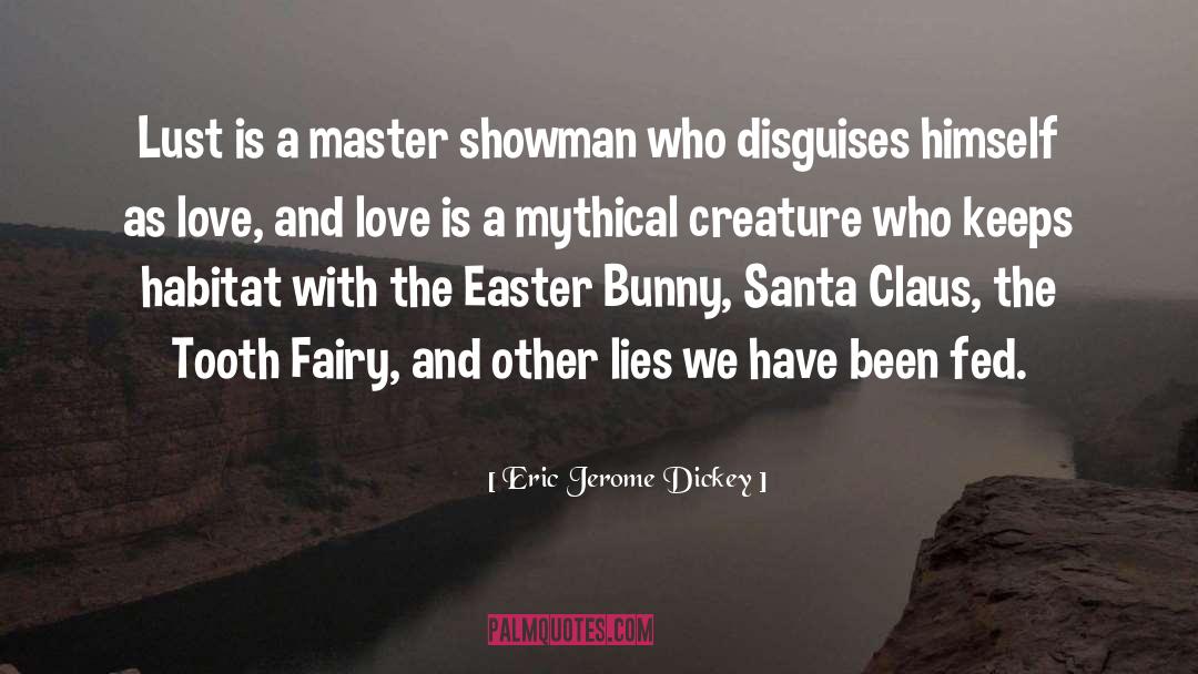 Showman quotes by Eric Jerome Dickey