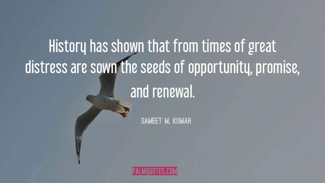 Shown quotes by Sameet M. Kumar