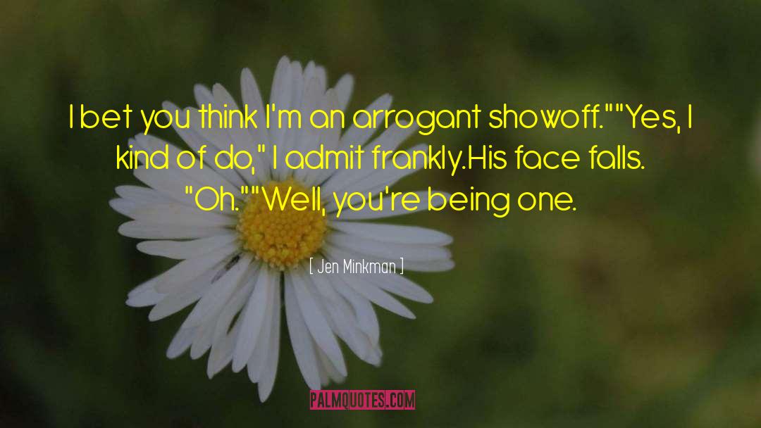 Showoff quotes by Jen Minkman