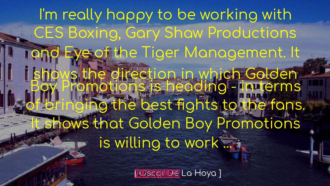 Shrand Promotions quotes by Oscar De La Hoya