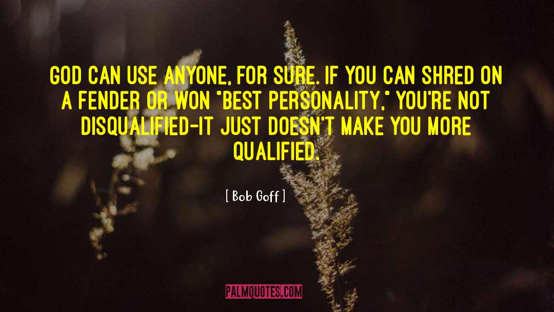 Shred quotes by Bob Goff