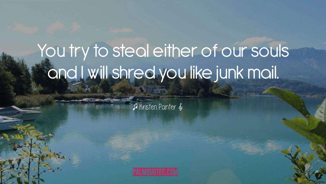 Shred quotes by Kristen Painter