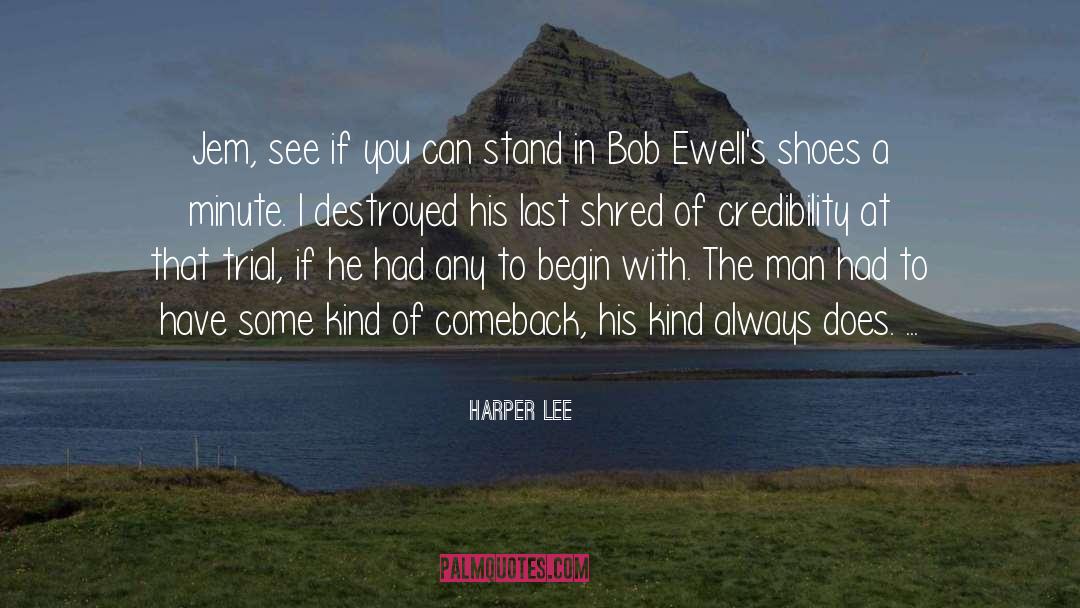 Shred quotes by Harper Lee