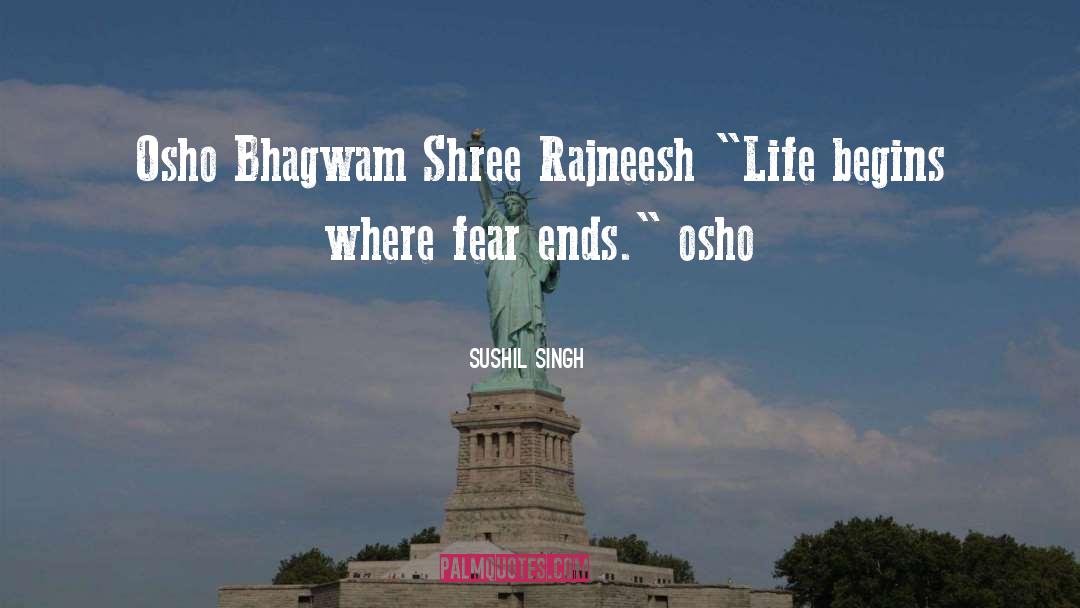 Shree Rajneesh quotes by Sushil Singh