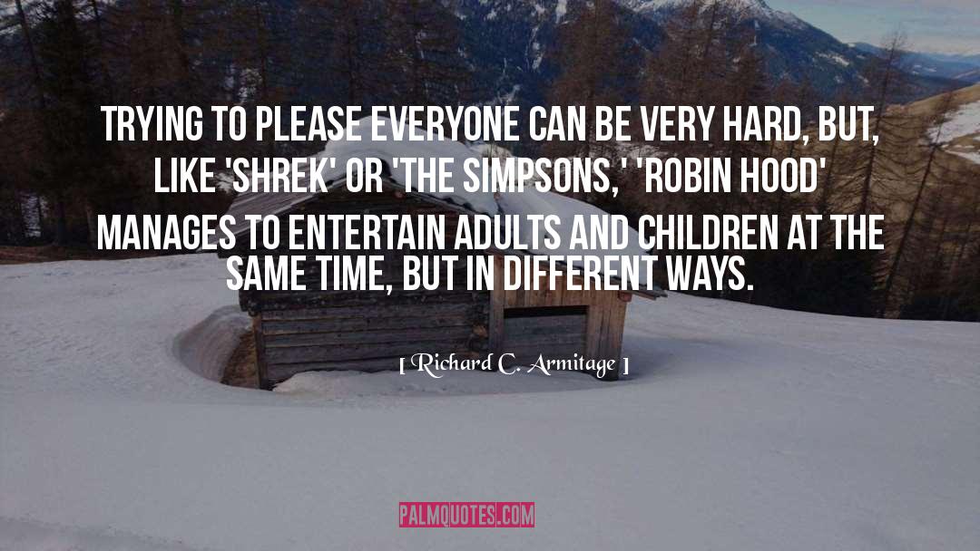 Shrek quotes by Richard C. Armitage