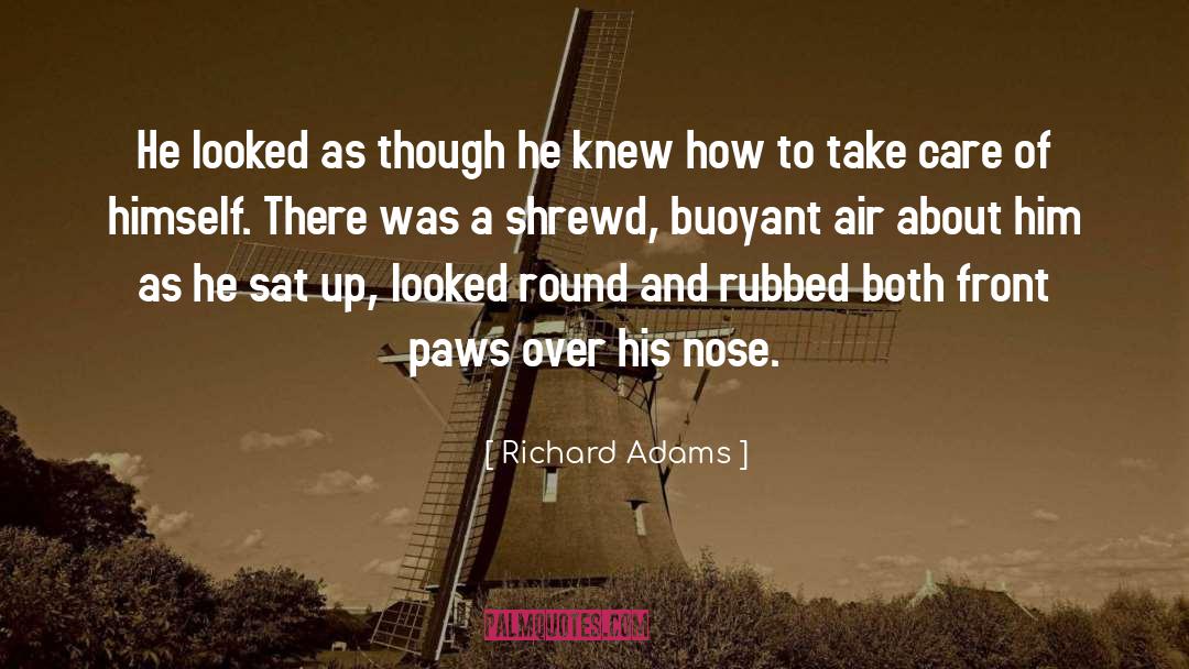 Shrewd quotes by Richard Adams