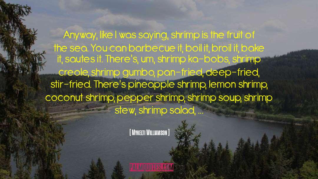 Shrimp quotes by Mykelti Williamson
